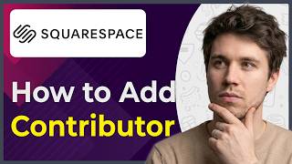 How to Add a Contributor on Squarespace (Step-By-Step) [2026 guide]