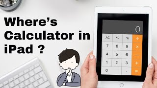 How To Use Calculator On iPad?