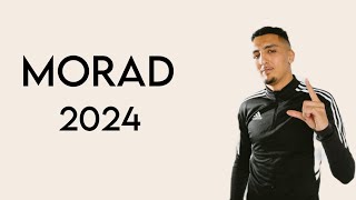 MORAD 2024 MIX  (THE BEST MIX )