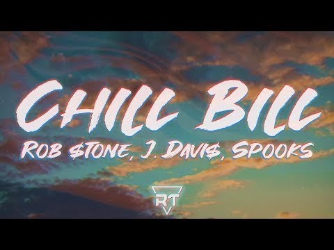 Rob tone JDavis Spooks - Chill Bill Lyrics