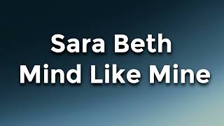 Sara Beth - Mind Like Mine Lyrics