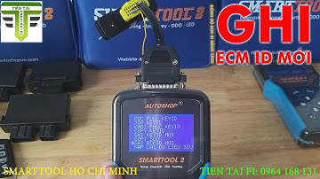 Máy Đọc Lỗi Smarttool 2 - Ghi ECM ID Mới | Tiến Tài Fi