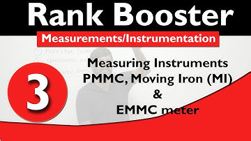 Lec 03 Measuring Instruments | PMMC | MI | EMMC