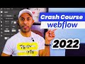 Learn Webflow In 30 Minute 2022 - Crash Course