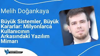 Büyük Sistemler, Büyük Kararlar: Milyonlarca Kullanıcının Arkasındaki Yazılım Mimarı screenshot 3