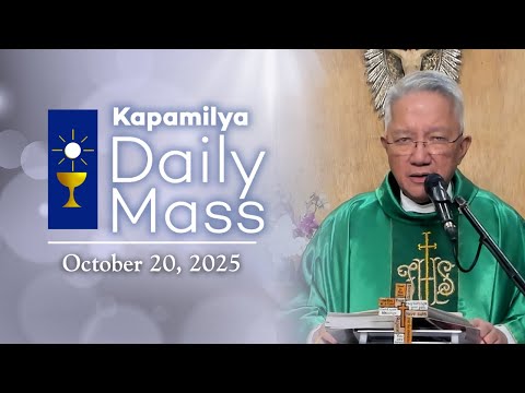 October 20 2025 True Riches In Heaven Kapamilya Daily Mass