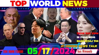 5/17/2024 💢TOP WORLD NEWS 🎯PUTIN TXEEB AV NTXIV/ISRAEL SIB CAV - SUAV TOS MEKAS&EU NOJ XWB