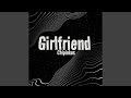 Girlfriend