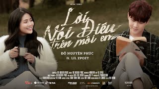 Lời Nói Điêu Trên Môi Em - Đỗ Nguyên Phúc ft. Lil Zpoet / OFFICIAL MUSIC VIDEO chords