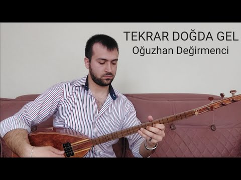 TEKRAR DOĞDA GEL-(Oğuzhan Değirmenci)-(ORHAN GENCEBAY)-(1988)