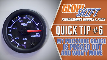 GlowShift Tech Tips | My Pressure Gauge Is Pegged Out and Won’t Move