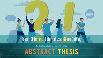 Power BI Abstract Thesis Episode 35: Tenant- External User Share Setting