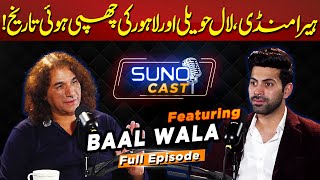 Untold Story of Heera Mandi Lahore| The Diamond Bazaar | Explained By Baal Wala