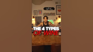The 4 Types Of Wine #wine #cocktails #bartender #bartending #mixology #barchemistry