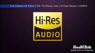 The Dance of Envy | Dil To Pagal Hai | Uttam Singh | Instrumental | Hi-Res Audio