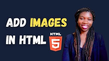 How to Add Images in HTML: 1 Minute Tutorial