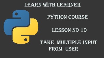 How to take multiple Input from User  [Lesson#10].  Learn Python -Full course Tutorial in Urdu/Hindi