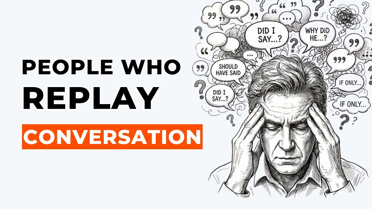 If You Replay Conversations in Your Head, You Have These 6 Rare Traits