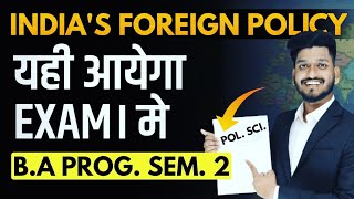 B.A. Programme Semester 2 Political Science Indian Foreign Policy Most Important Questions with Ans.