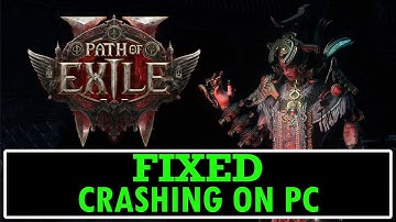 How To Fix Path of Exile 2 Crashing/Crashes at Startup Error on PC