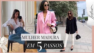 5 passos para ter uma imagem de mulher madura - Viihrocha