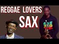 TOP 20 REGGAE SAXOPHONE COVERS ON YOUTUBE #1