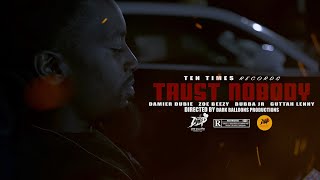 Damier Dubie - Trust Nobody (feat. Zoe Beezy, Bubba Jr & Guttah Lenny)