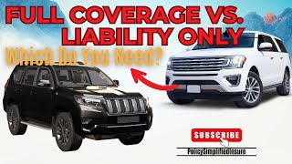 Famous Full Coverage Vs  Liability Only: Which Do You Need? Profile