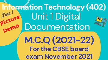 Information Technology 402, Class 10, (Part 1)Unit 1:Digital Documentation MCQ with Picture Demo