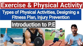 Introduction to P.E, Part 5 | Exercise & Physical Activity | Injury prevention, Design fitness plan