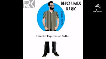 Chache taye gulab sidhu latest song 2020 dhol mix ft Dj Rk