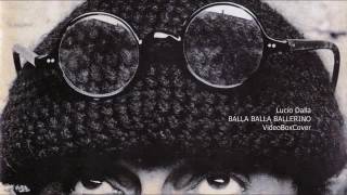 Video thumbnail of "Lucio Dalla - Balla balla ballerino"