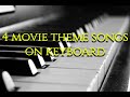 4 Movie Theme Songs on Keyboard | Planet of Arts .