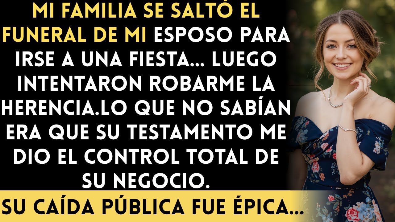 Nadie de mi familia fue al funeral de mi esposo, ni siquiera mis padres ni mi mejor amiga…