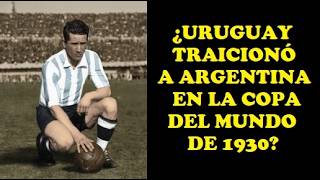 La influencia Argentina en el Mundial de Uruguay 1930