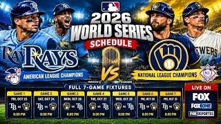 MLB 2026 World Series Schedule 🔥 Brewers vs Rays | Full 7-Game Fixtures, Dates & Times | MLB Finals
