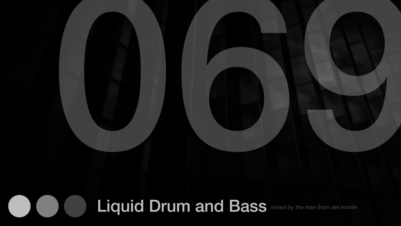 Liquid Drum and Bass Mix 69