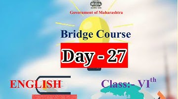 Bridge course | day - 27 | English | std - 6 | setu abhyas std 6 English| सेतू अभ्यास सहावी दिवस 27