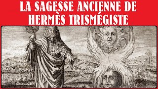 Hermétisme : l'ancienne sagesse d'Hermès Trismégiste