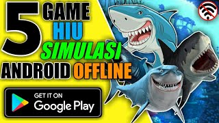 5 Game Hiu Android Offline Terbaik screenshot 1