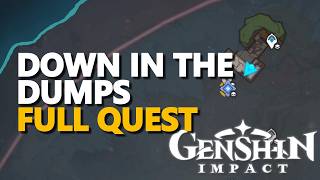 Down in the Dumps FULL QUEST Genshin Impact @ZaFrostPet