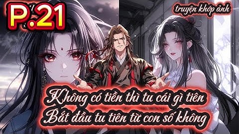 P21 Không có tiền thì tu cái gì tiên Bắt đầu tu tiên từ con số không