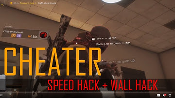 The Division Cheater caught in action using Speed hack and Wall hack shooting