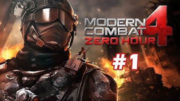 Modern Combat 4 Zero Hour Gameplay - Part 1 (Android / ios)