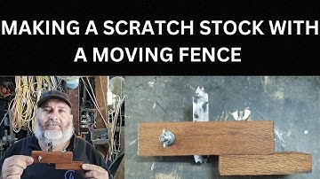 MAKING A SCRATCH STOCK WITH A MOVING FENCE