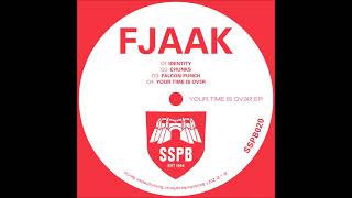 FJAAK - Your Time is Ov3r [SSPB020]