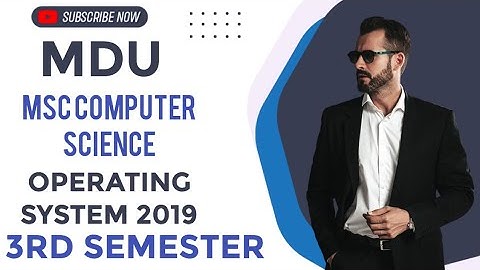 MDU MSc COMPUTER SCIENCE 3RD SEM 2019 OPERATING SYSTEM QUESTION PAPER
