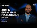 🎙 AURUM MAIN GUEST PRESENTATION