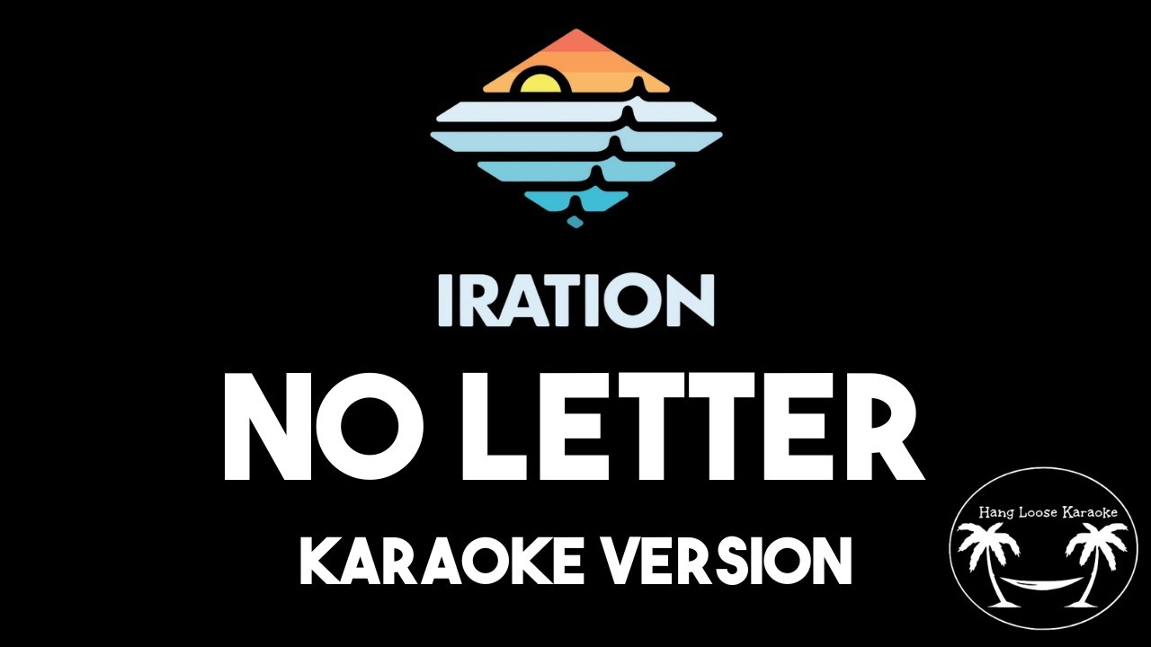 Iration - No Letter (Karaoke Version) Lyrics - YouTube