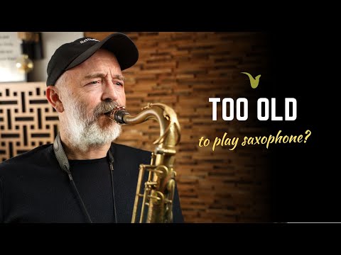 too-old-to-play-saxophone?